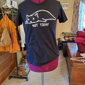 Not today t-shirt